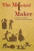E-Book (epub) The Mischief Maker von Donna Gene Stankey, Ramona Hammel