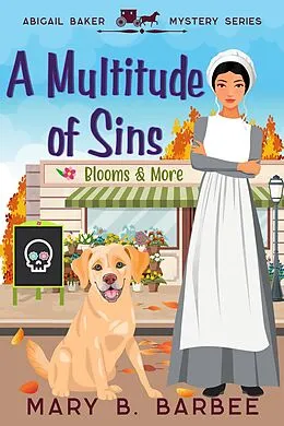 E-Book (epub) A Multitude of Sins (Abigail Baker Mystery Series, #2) von Mary B. Barbee