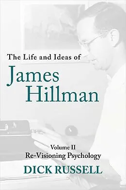 E-Book (epub) Life and Ideas of James Hillman von Dick Russell