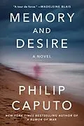 E-Book (epub) Memory and Desire von Philip Caputo