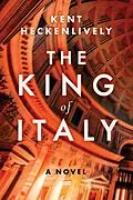 E-Book (epub) The King of Italy von Kent Heckenlively