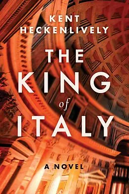 E-Book (epub) The King of Italy von Kent Heckenlively