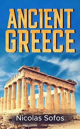 E-Book (epub) Ancient Greece von Nicolas Sofos