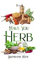 E-Book (epub) Have You Herb von Stephanie Ham