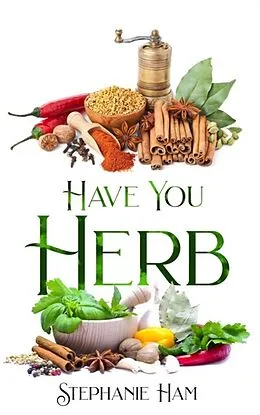 E-Book (epub) Have You Herb von Stephanie Ham