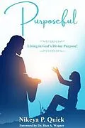 E-Book (epub) Purposeful von Nikeya P Quick