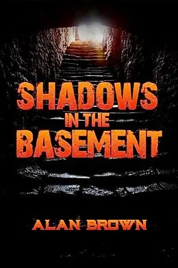 E-Book (epub) Shadows in the Basement von Alan Brown