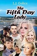 E-Book (epub) The Fifth Day Lady von L. J. Golicz
