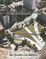 eBook (epub) JFK INSIDE JOB de Richard Gilbride