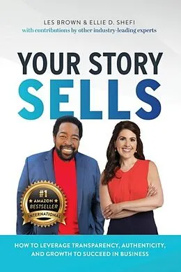 E-Book (epub) Your Story Sells von Ellie Shefi, Les Brown