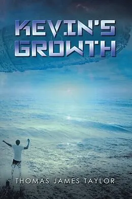 E-Book (epub) Kevin's Growth von Thomas James Taylor
