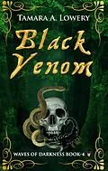 E-Book (epub) Black Venom: Waves of Darkness Book 4 von Tamara A Lowery