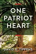 E-Book (epub) One Patriot Heart (Bonds in Love & War, #1) von David G Tippens