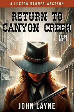 E-Book (epub) Return to Canyon Creek von John Layne