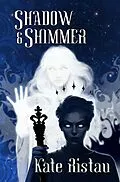 E-Book (epub) Shadow and Shimmer (Shadow Girls, #3) von Kate Ristau