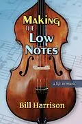E-Book (epub) Making the Low Notes: A Life in Music von Bill Harrison