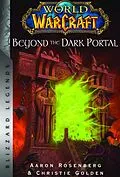 E-Book (epub) World of Warcraft: Beyond the Dark Portal von Christie Golden, Aaron Rosenberg