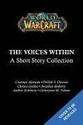 Livre Relié World of Warcraft: The Voices Within (Short Story Collection) de Courtney Alameda, Delilah Dawson, Christie Golden