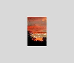 E-Book (epub) The Cuban Girl von Neumaier