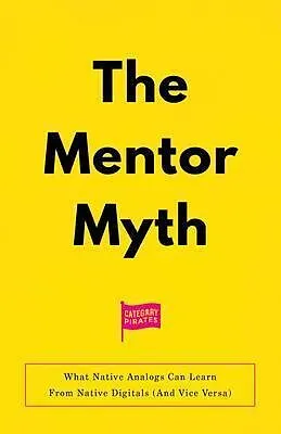 E-Book (epub) The Mentor Myth von Nicolas Cole, Eddie Yoon, Christopher Lochhead