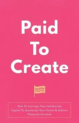 E-Book (epub) Paid To Create von Christopher Lochhead, Nicolas Cole, Eddie Yoon