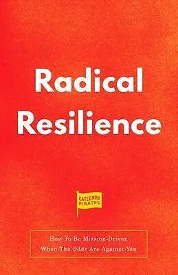 E-Book (epub) Radical Resilience von Eddie Yoon, Katrina Kirsch, Christopher Lochhead