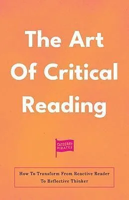 E-Book (epub) The Art Of Critical Reading [Part 1 & 2] von Category Pirates