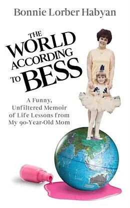 E-Book (epub) The World According to Bess von Bonnie Habyan