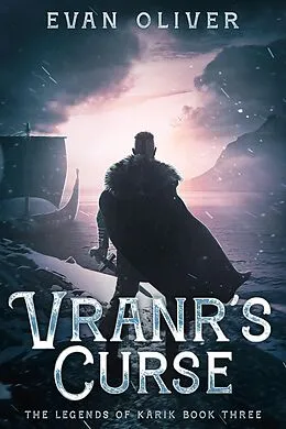E-Book (epub) Vranr's Curse (The Legends of Karik, #3) von Evan Oliver