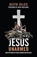 E-Book (epub) Jesus Unarmed von Keith Giles