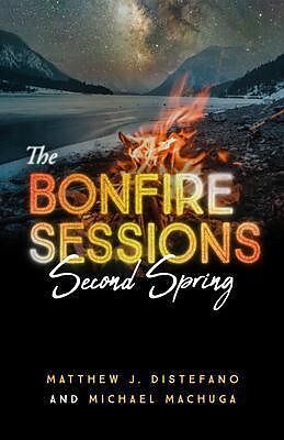 eBook (epub) The Bonfire Sessions de Matthew J Distefano, Michael Machuga