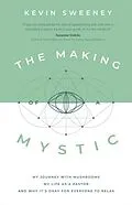 E-Book (epub) The Making of a Mystic von Kevin Sweeney