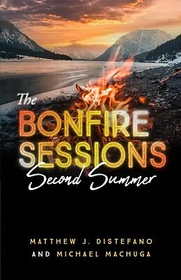 E-Book (epub) The Bonfire Sessions von Matthew J. Distefano, Michael Machuga