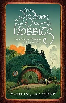 E-Book (epub) The Wisdom of Hobbits von Matthew Distefano