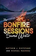 E-Book (epub) The Bonfire Sessions von Matthew Distefano, Michael Machuga