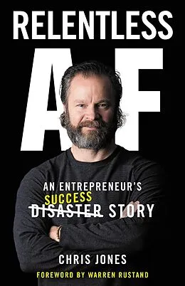 E-Book (epub) Relentless AF: An Entrepreneur's Success Story von Chris Jones