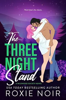E-Book (epub) The Three Night Stand (Wildwood Society, #3) von Roxie Noir