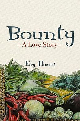 eBook (epub) Bounty - A Love Story de Elvy Howard