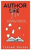 E-Book (epub) Author Life Fix von Tracee Garner