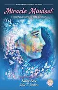 E-Book (epub) Miracle Mindset von Julie T. Jenkins, Kelley Rene