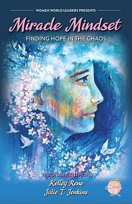 E-Book (epub) Miracle Mindset von Julie T. Jenkins, Kelley Rene