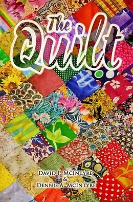 E-Book (epub) The Quilt von Dennis Mcintyre, David Mcintyre