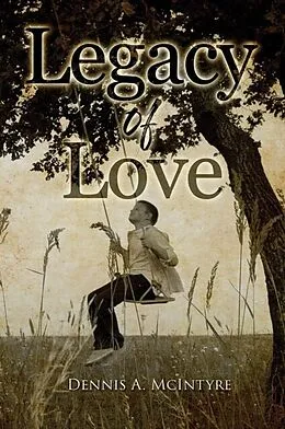 E-Book (epub) Legacy Of Love von Dennis Mcintyre