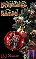 E-Book (epub) Mistletoe Bound von B.J. Frazier