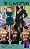 E-Book (epub) The Cucksitters von B. J. Frazier