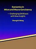 E-Book (epub) Economics in Micro and Macro Consistency von Shengzhi Wang