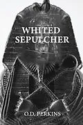 E-Book (epub) Whited Sepulcher Hypocrisy of Race von O. D. Perkins