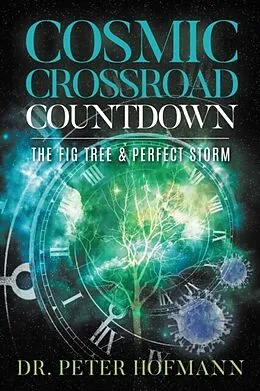 E-Book (epub) Cosmic Crossroad Countdown von Peter Hofmann