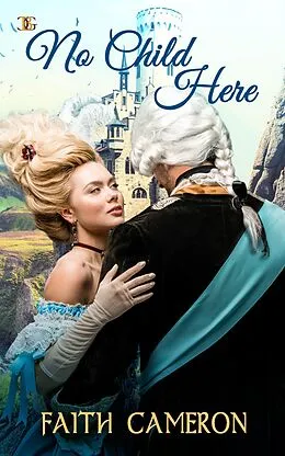E-Book (epub) No Child Here (Rise of the Heroine, #2) von Faith Cameron