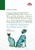 E-Book (epub) Diagnostic and therapeutic algorithms in internal medicine for dogs and cats von Federico Fracassi